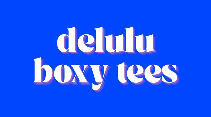 L3 M DELULU BOXY T-SHIRTS