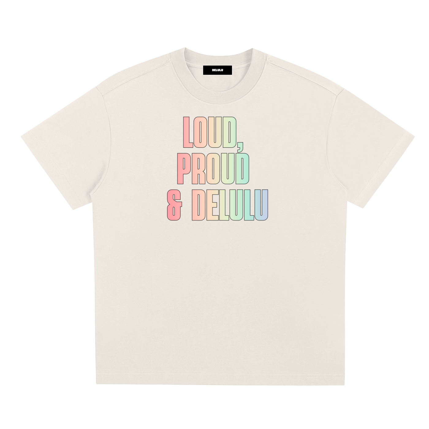PRIDE LOOSE FIT UNISEX T-SHIRT - LOUD, PROUD AND DELULU