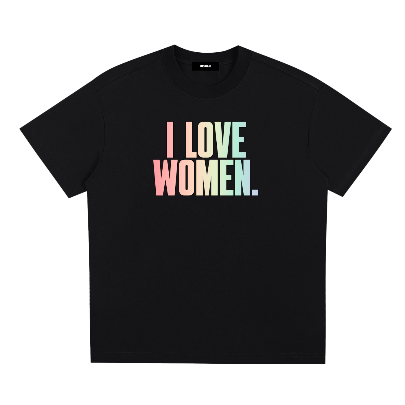 PRIDE LOOSE FIT UNISEX T-SHIRT - I LOVE WOMEN
