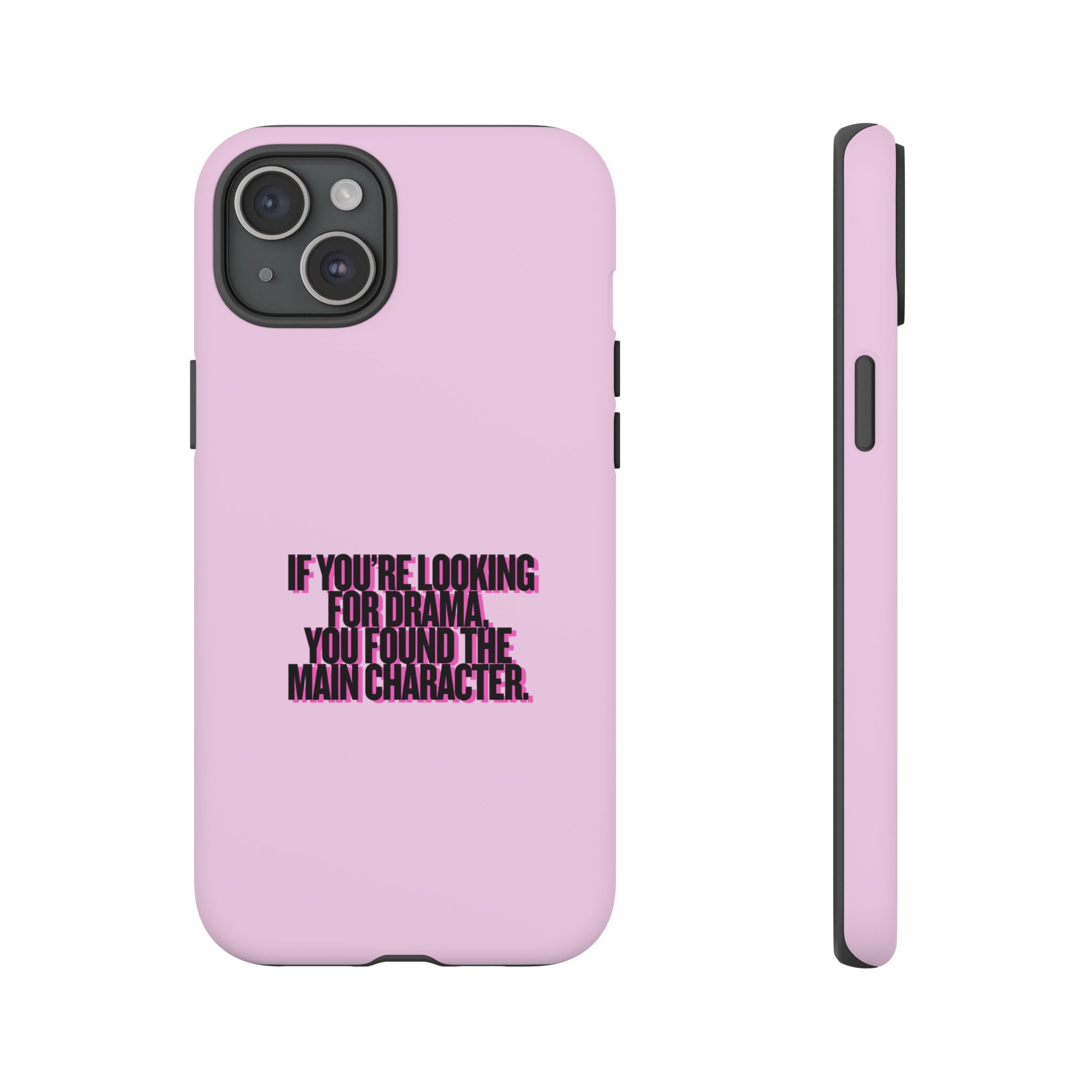 IPHONE CASE (15 - 17) IF YOUR LOOKING FOR DRAMA YOU HAVE FOUND THE MAIN CHARACTER