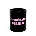 01 DELULU MUG 15oz/11oz