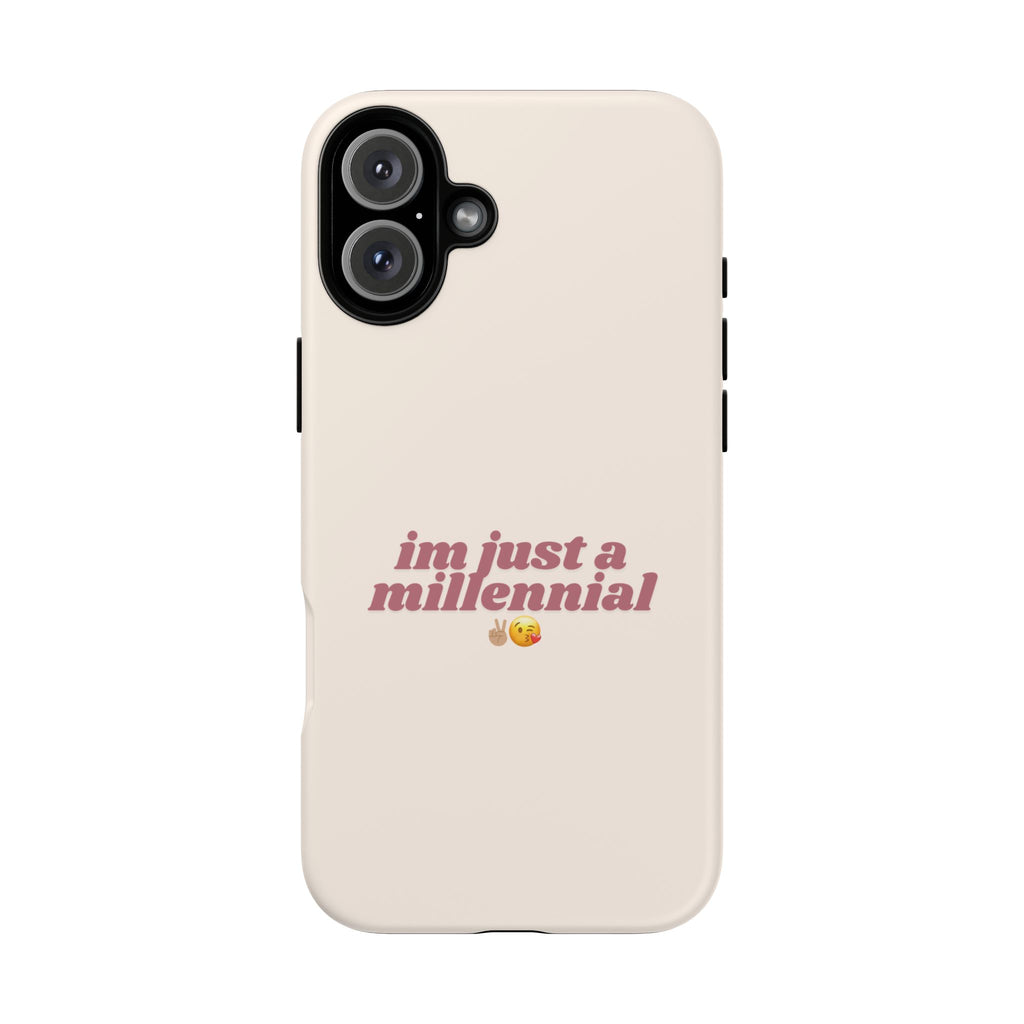 IPHONE CASE (15 - 17) - IM JUST A MILLENNIAL