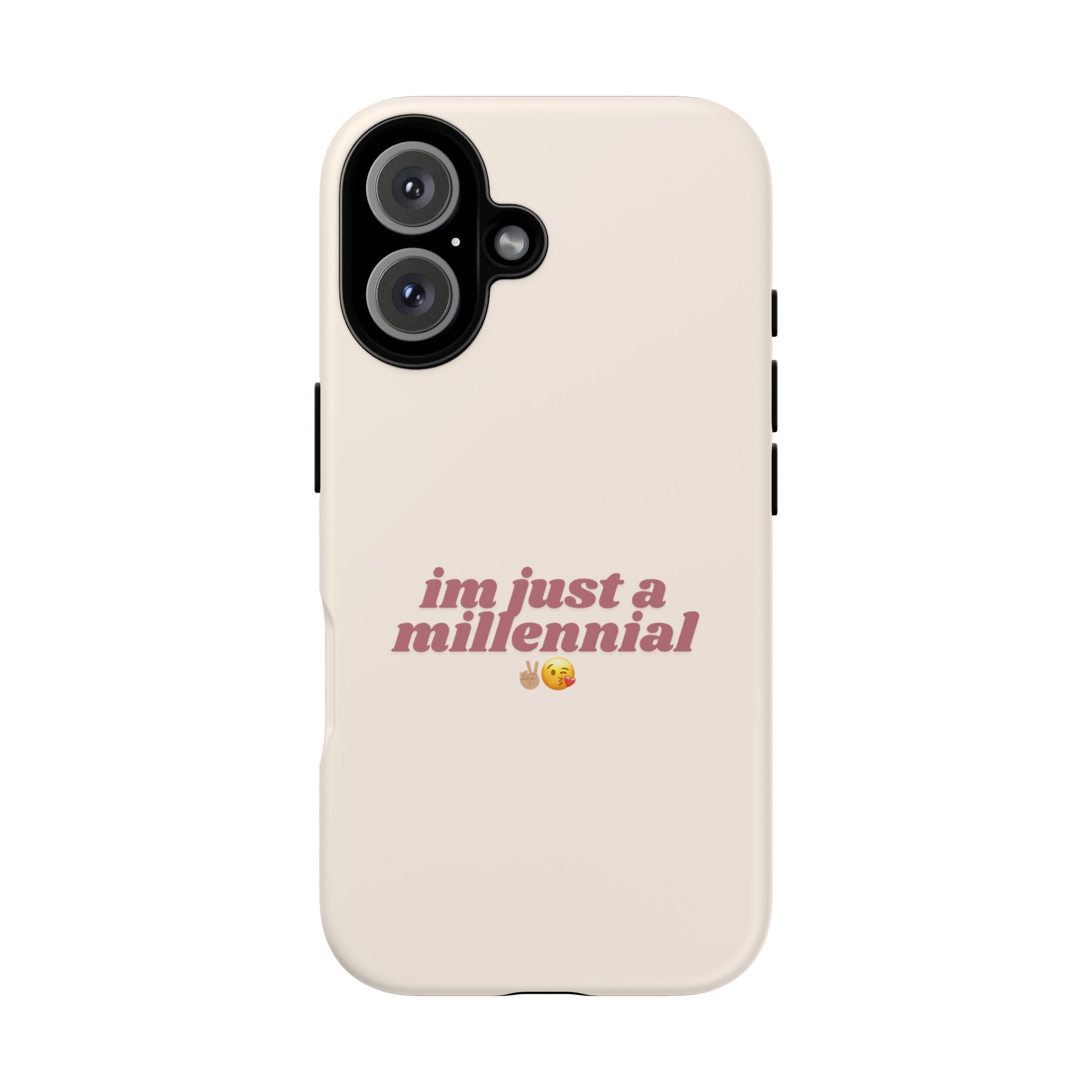 IPHONE CASE (15 - 17) - IM JUST A MILLENNIAL