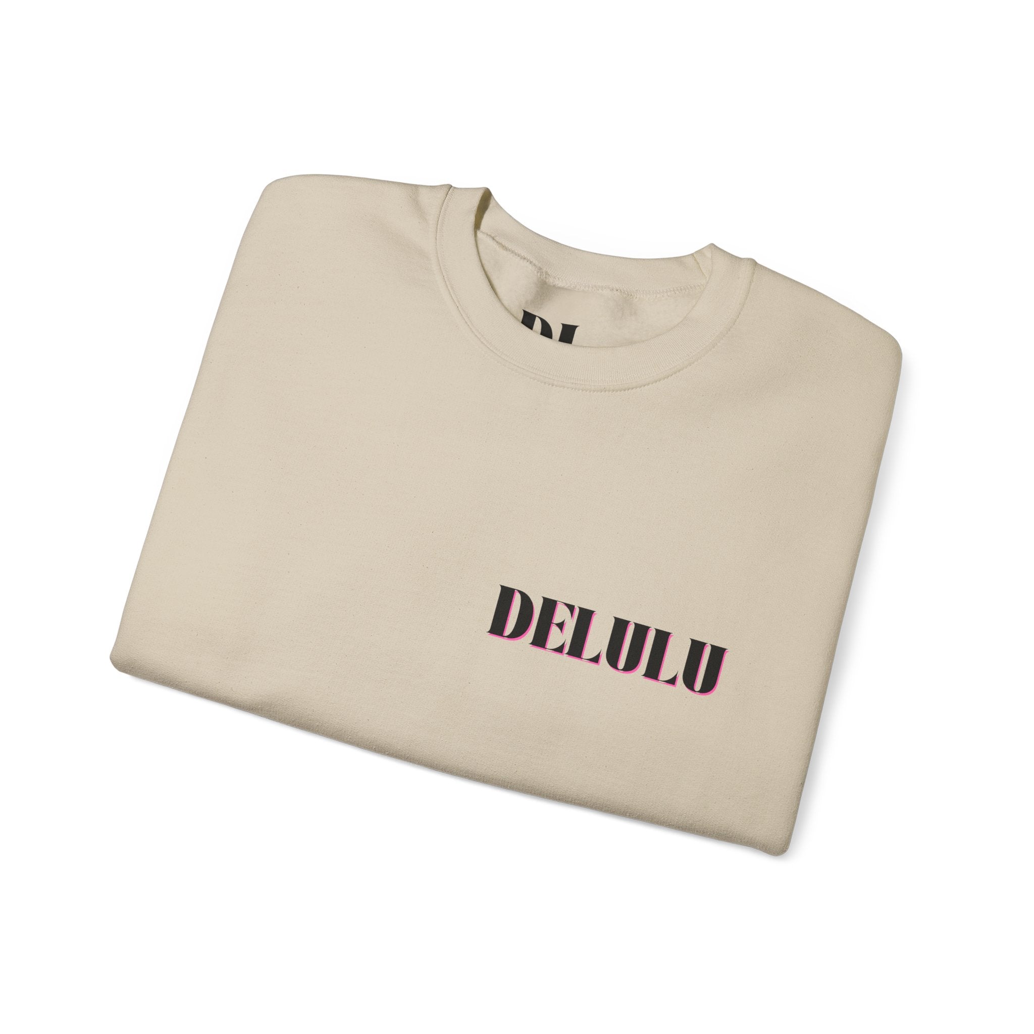 01 STATEMENT CREWNECK DELULU