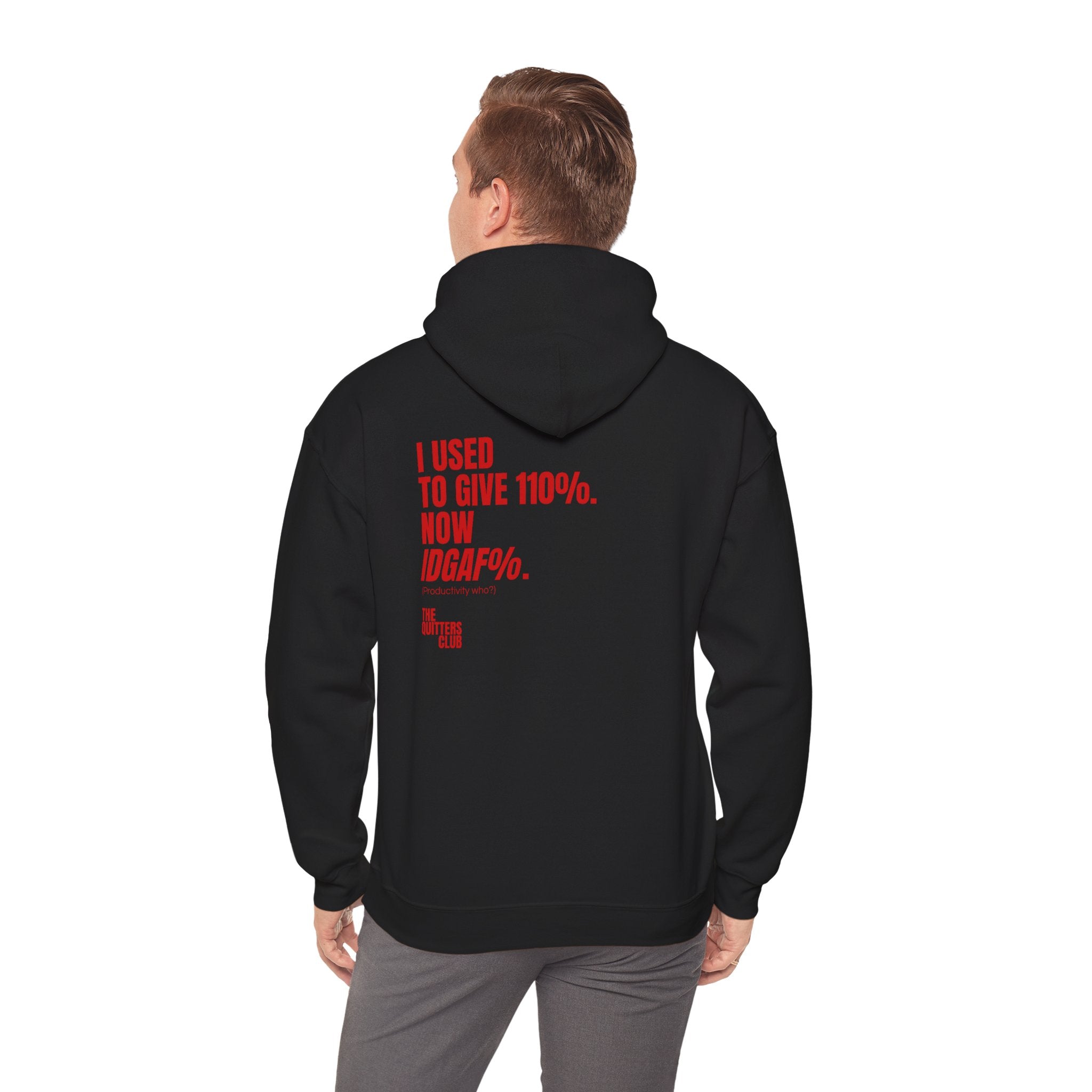 QUITTERS CLUB HOODIE - USED TO GIVE 110% BLACK/RED