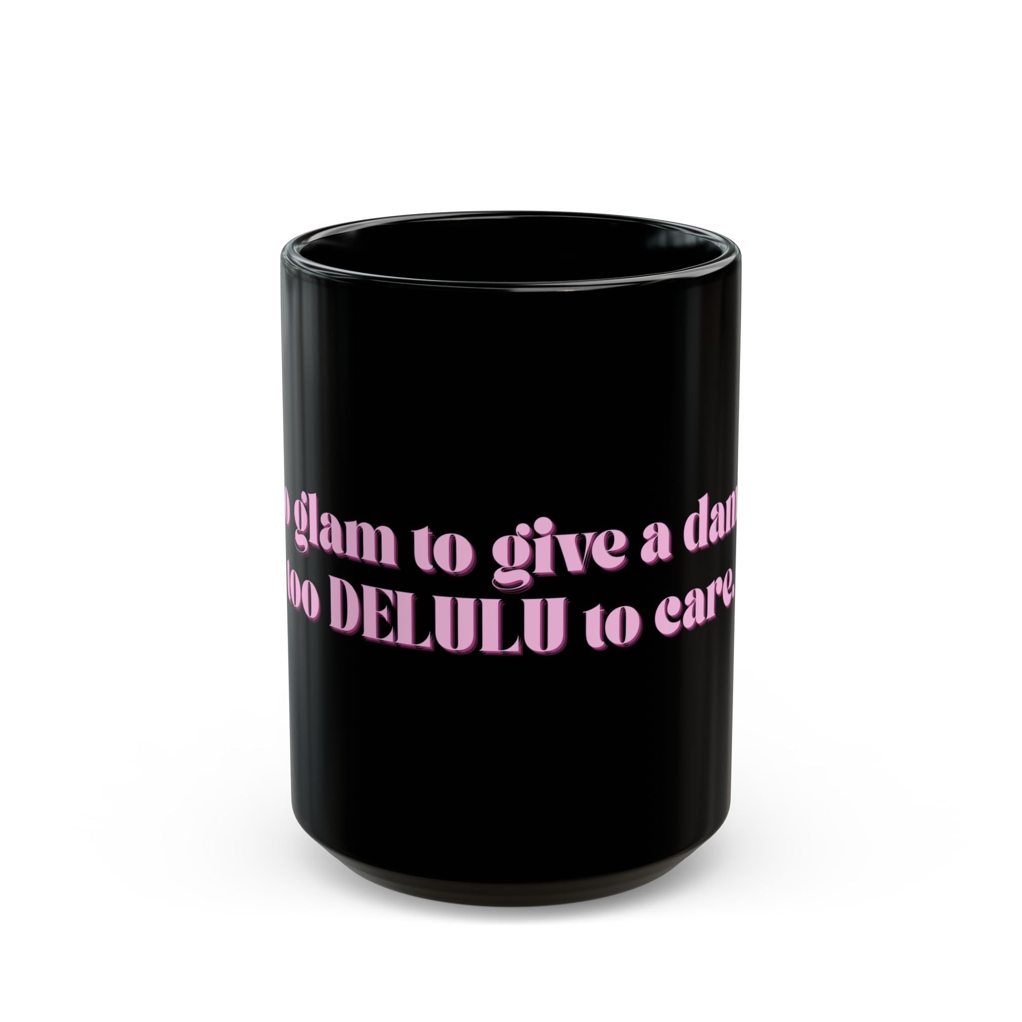 01 DELULU MUG 15oz/11oz