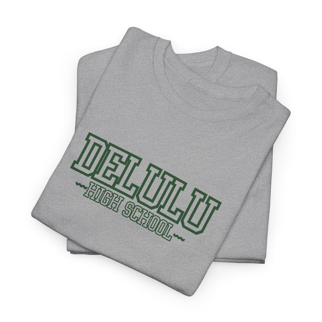 02 DELULU HIGH SCHOOL T-SHIRT
