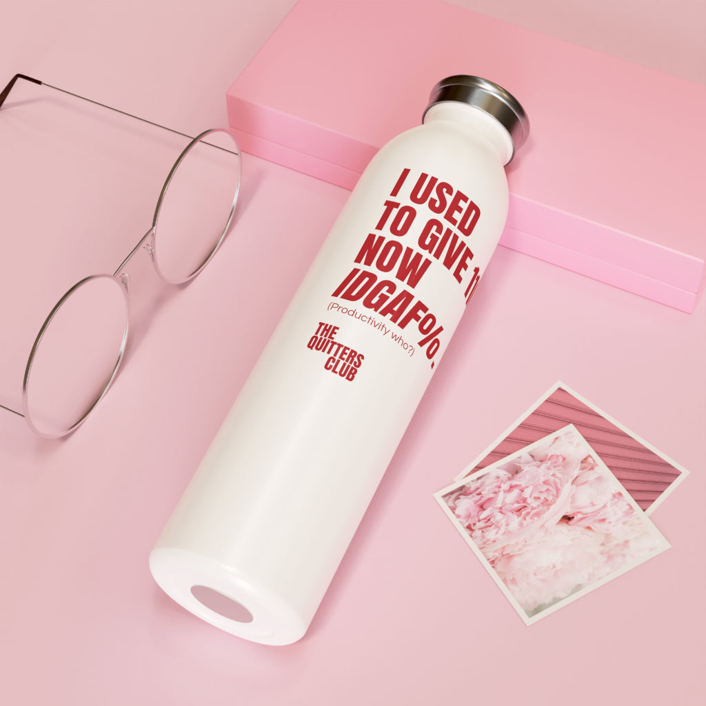 QUITTERS CLUB SLIM WATER BOTTLE 20oz - IDGAF