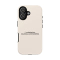 IPHONE CASE (15 - 17)  - I´M SUFFERING FROM MILLENNIAL AGE DYSMORHIA