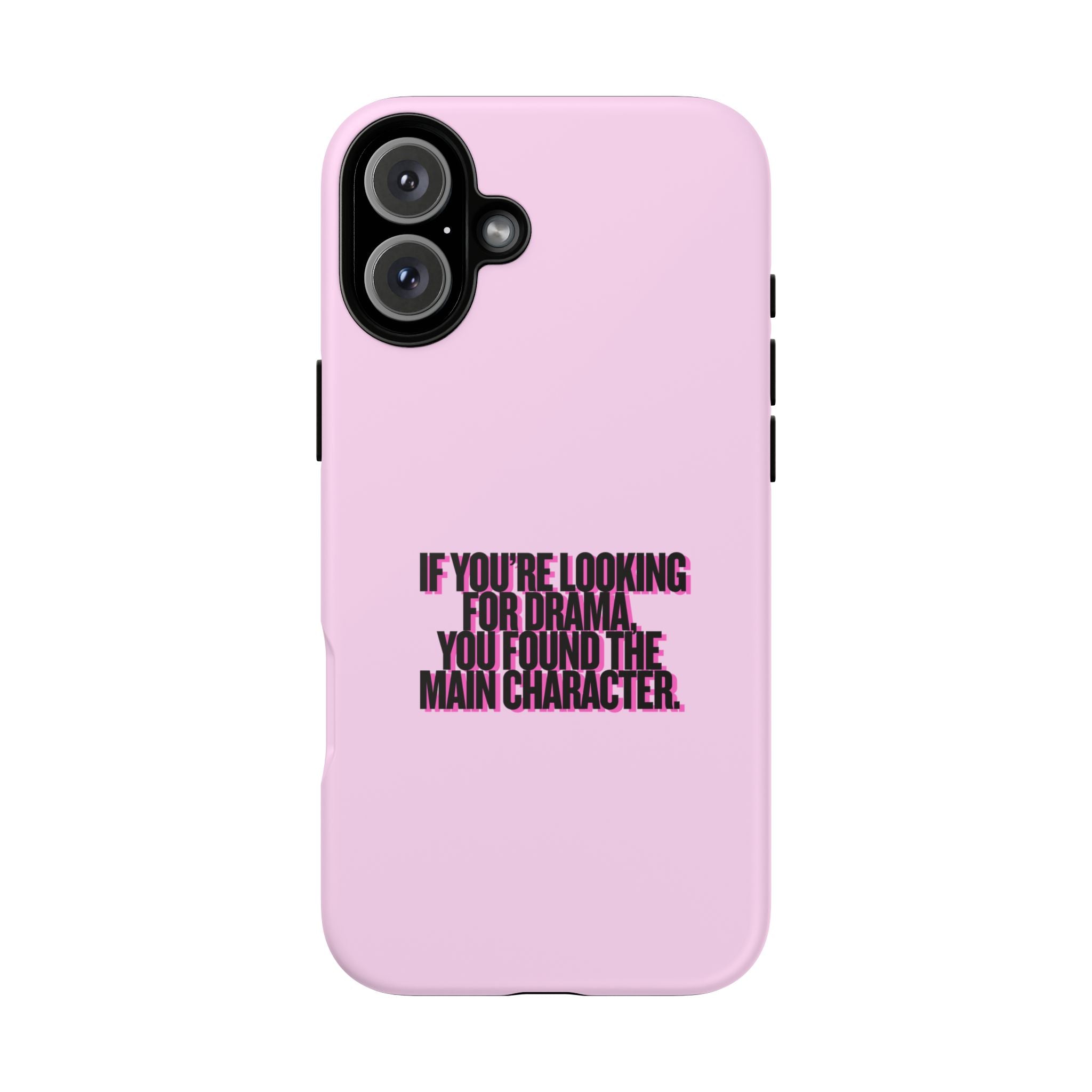 IPHONE CASE (15 - 17) IF YOUR LOOKING FOR DRAMA YOU HAVE FOUND THE MAIN CHARACTER