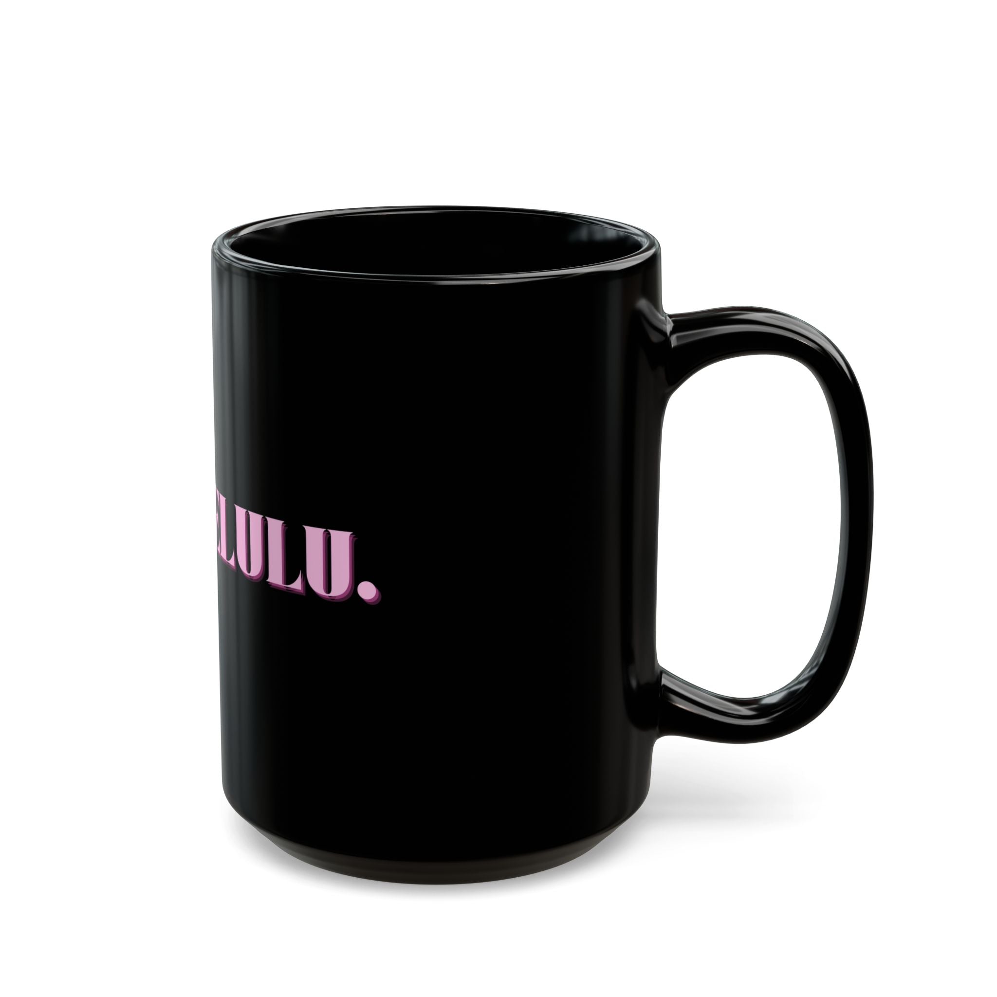 01 DELULU MUG 15oz/11oz