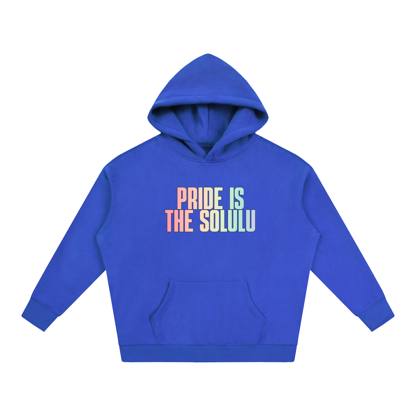 PRIDE OVERSIZED PREMIUM FLEECED HOODIE - PRIDE IS THE SOLULU