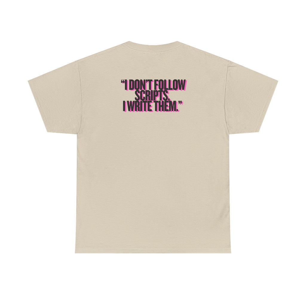 MAIN CHARACTER VIBES TEE - I DON'T FOLLOW SCRIPS I WRITE THEM BEIGE