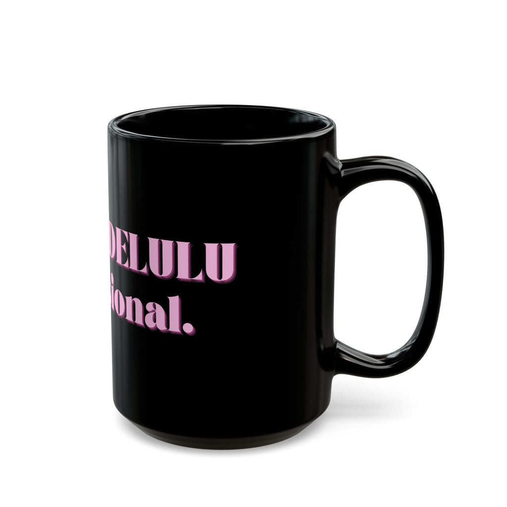 01 DELULU MUG 15oz/11oz
