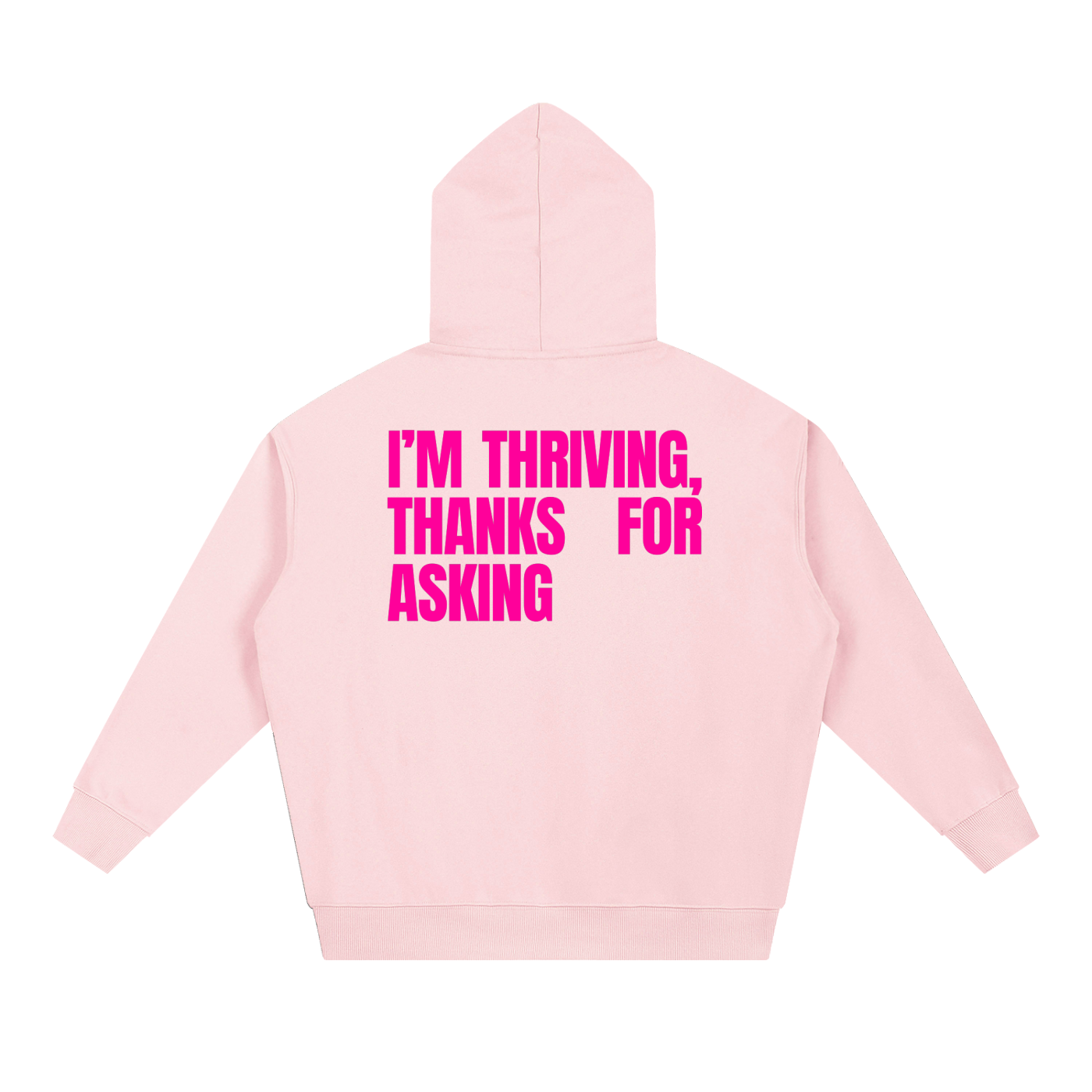 MAIN CHARACTER VIBE HOODIE - I'M THRIVING, THANKS FOR ASKING
