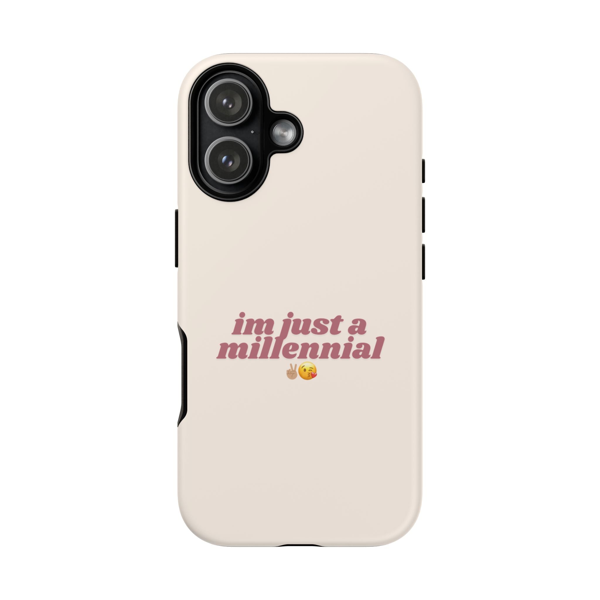 IPHONE CASE (15 - 17) - IM JUST A MILLENNIAL