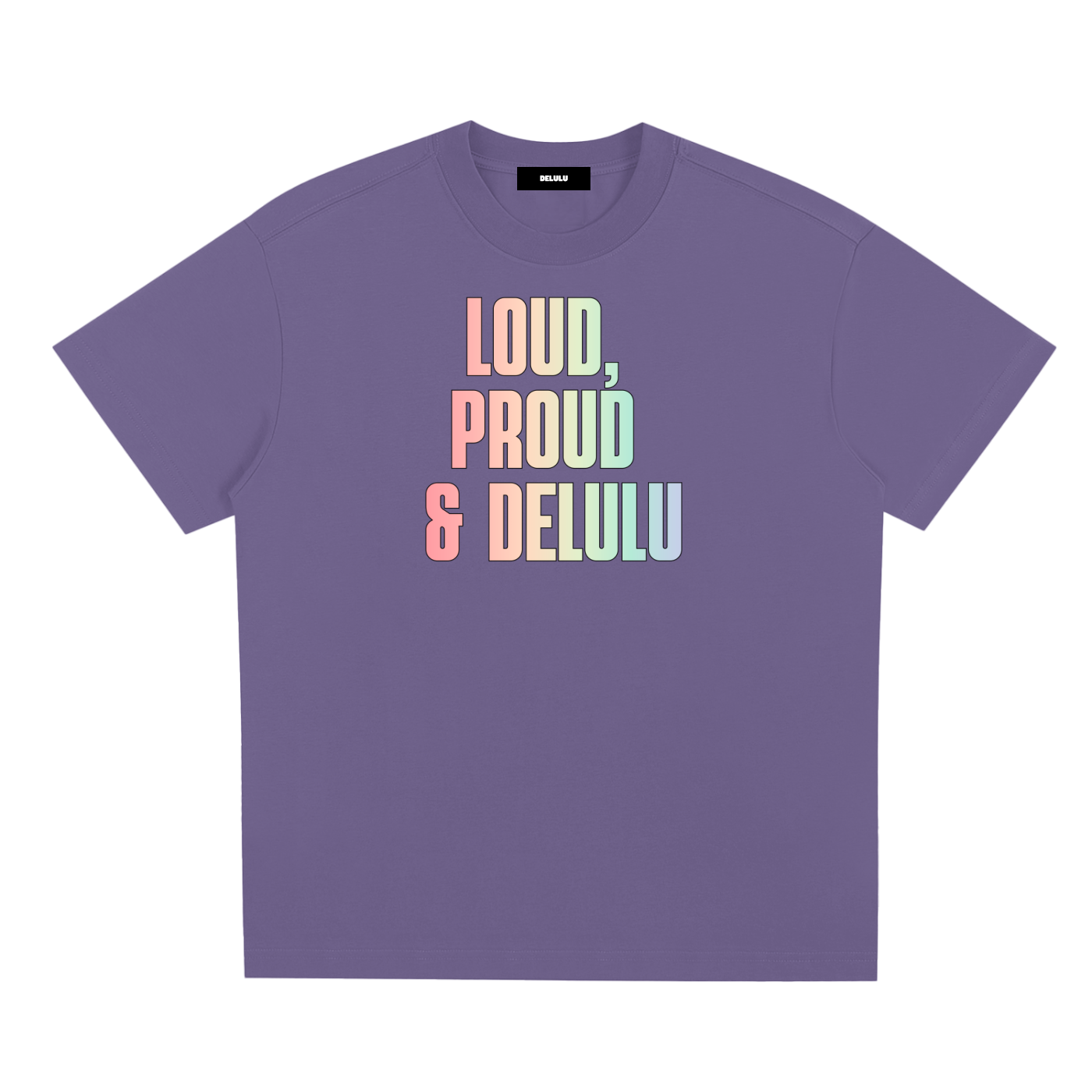 PRIDE LOOSE FIT UNISEX T-SHIRT - LOUD, PROUD AND DELULU