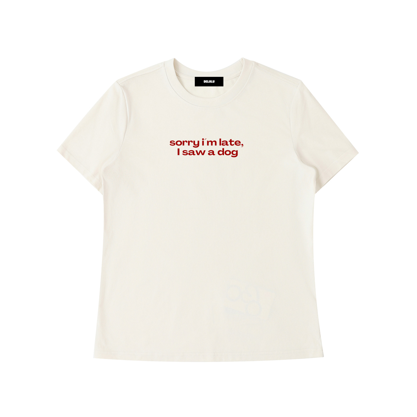 WOMEN`S SLIM FIT T-SHIRT - SORRY I´M LATE, I SAW A DOG