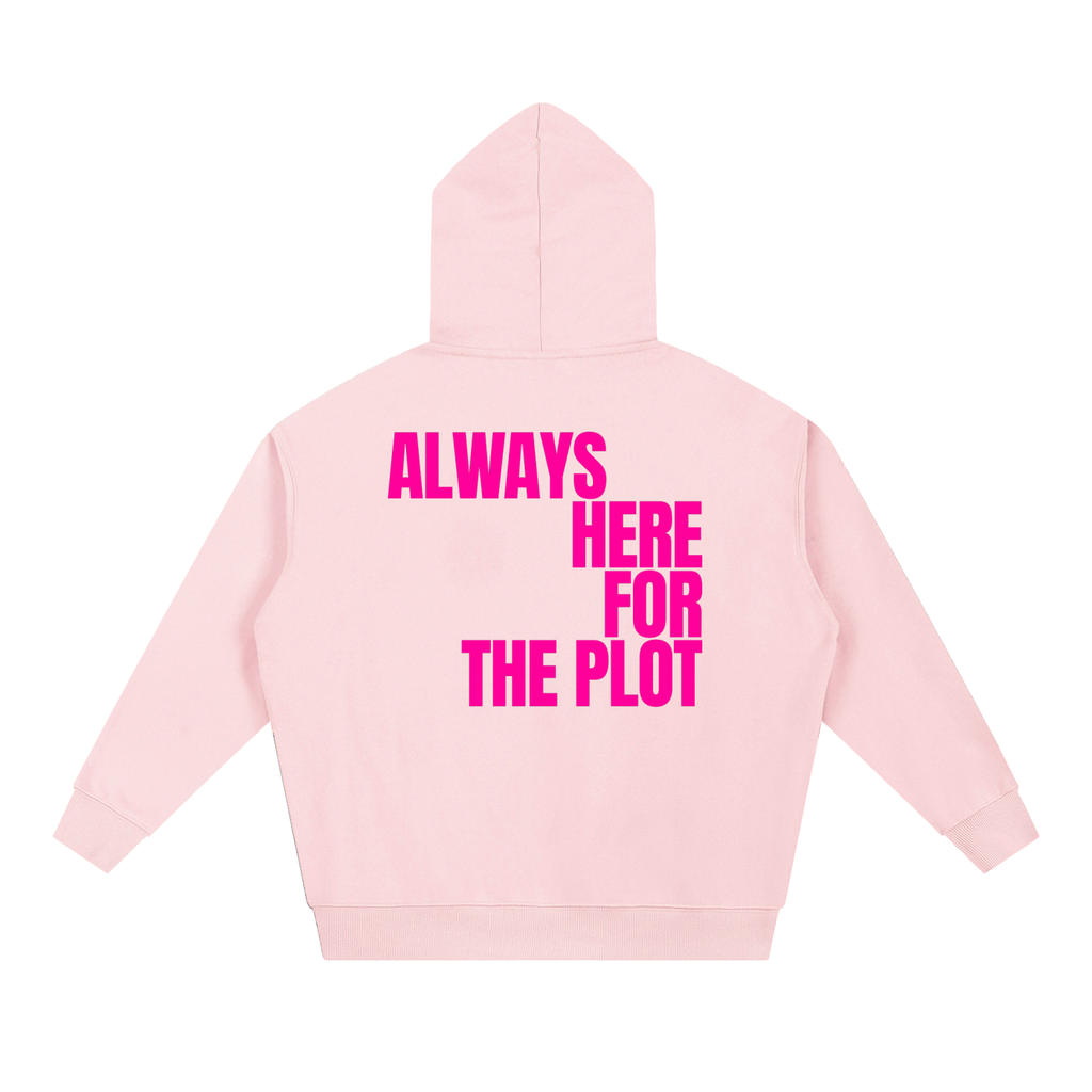 MAIN CHARACTER VIBE HOODIE - ALWAYS HERE FOR THE PLOT