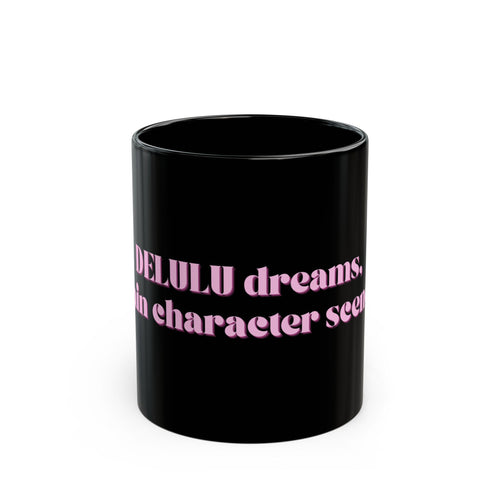 01 DELULU MUG 15oz/11oz