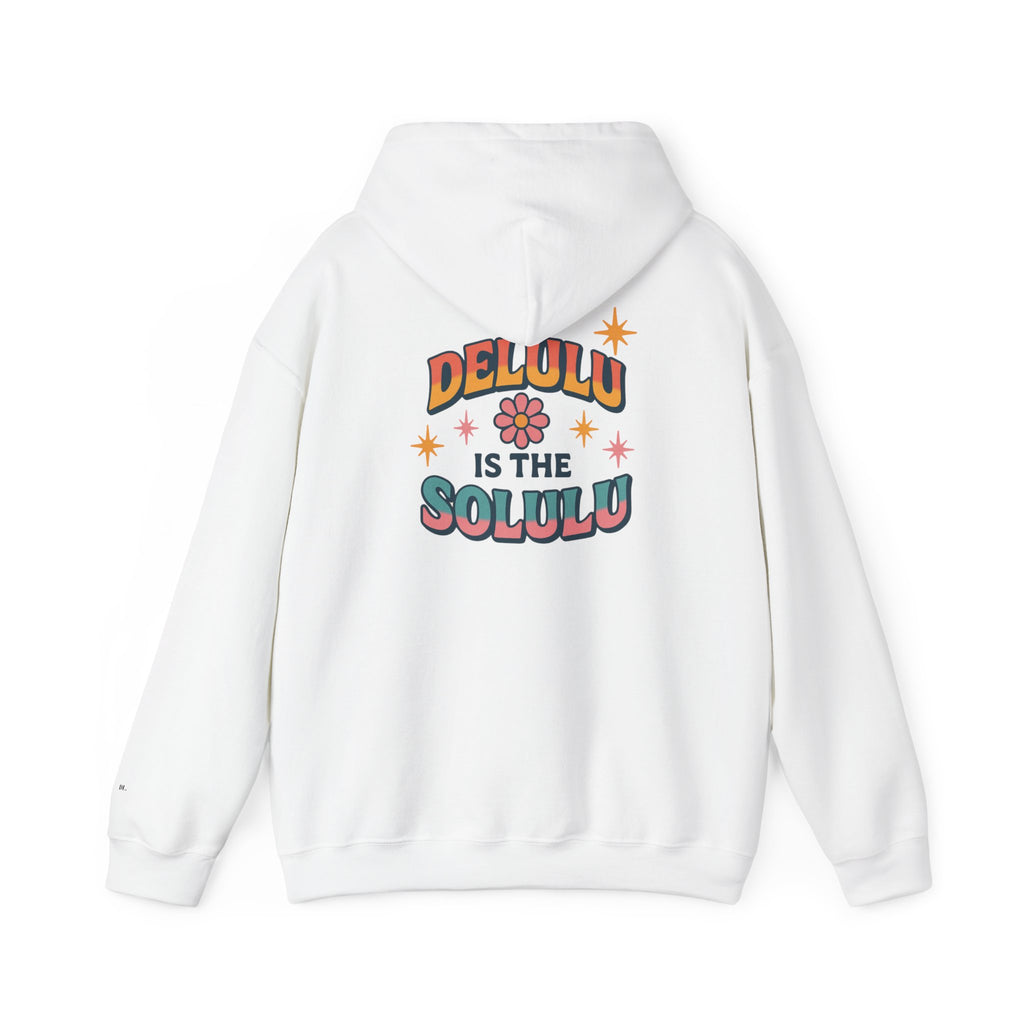 DELULU IS THE SOLULU HOODIE - WHITE