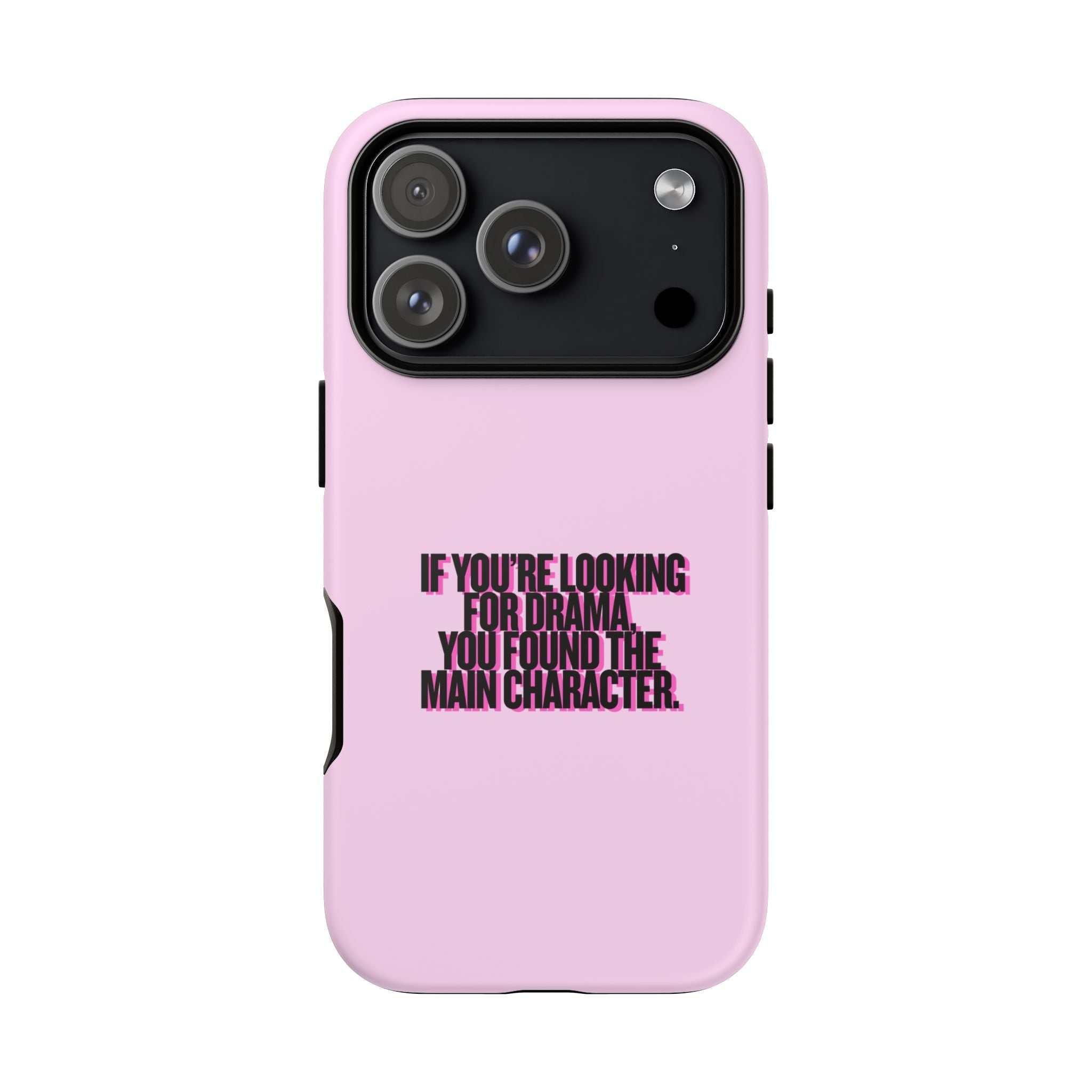 IPHONE CASE (15 - 17) IF YOUR LOOKING FOR DRAMA YOU HAVE FOUND THE MAIN CHARACTER