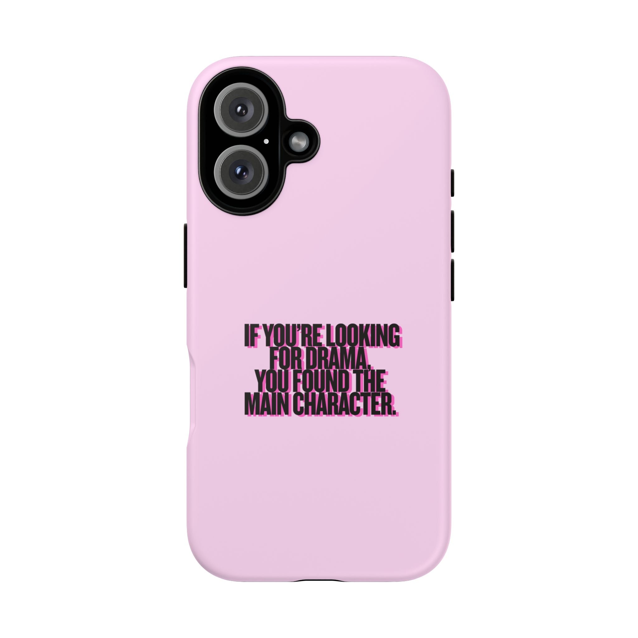 IPHONE CASE (15 - 17) IF YOUR LOOKING FOR DRAMA YOU HAVE FOUND THE MAIN CHARACTER