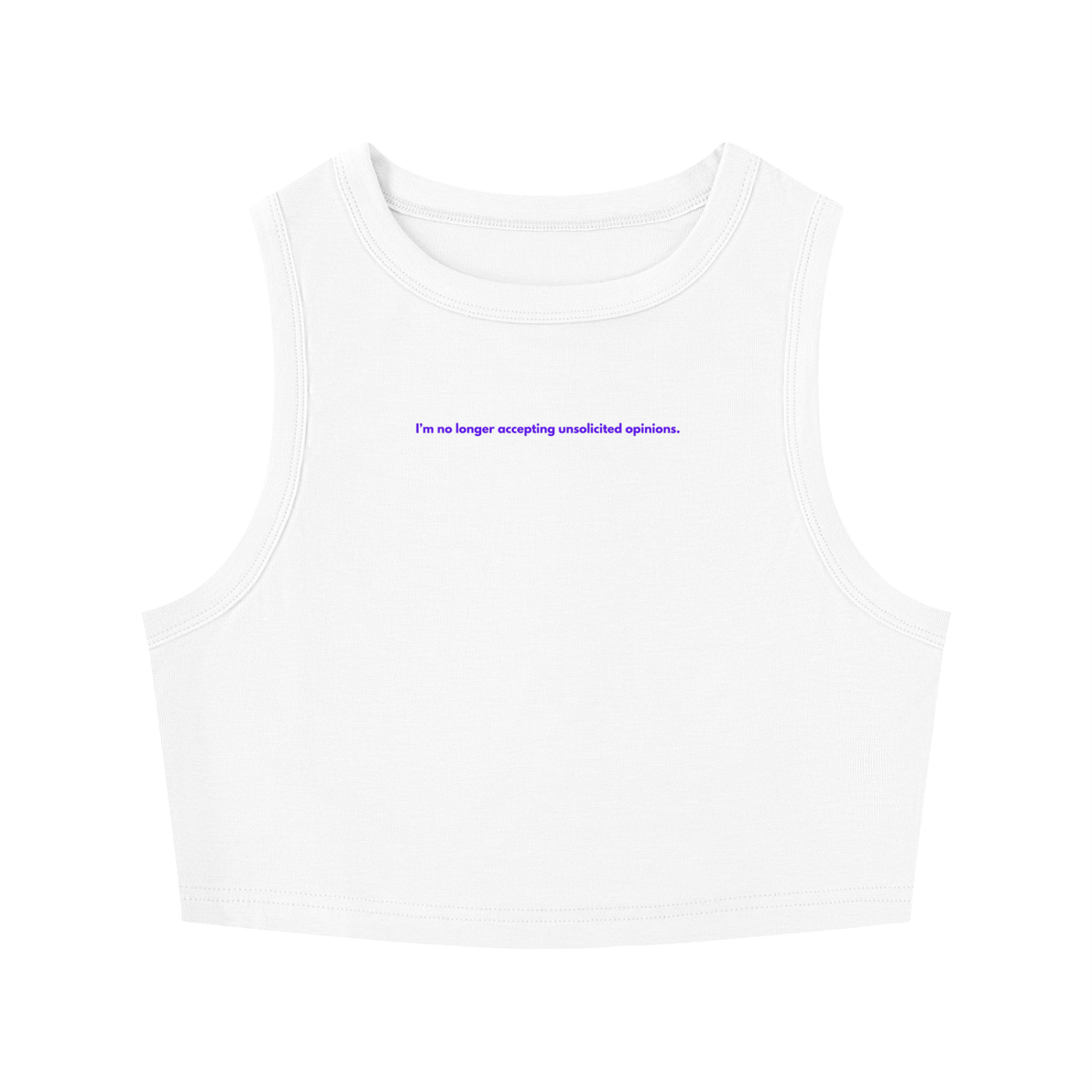 MAIN CHARACTER TIGHT CREWNECK CROP TANK TOP - I'M NO LONGER ACCEPT UNSOLICITED OPINIONS.