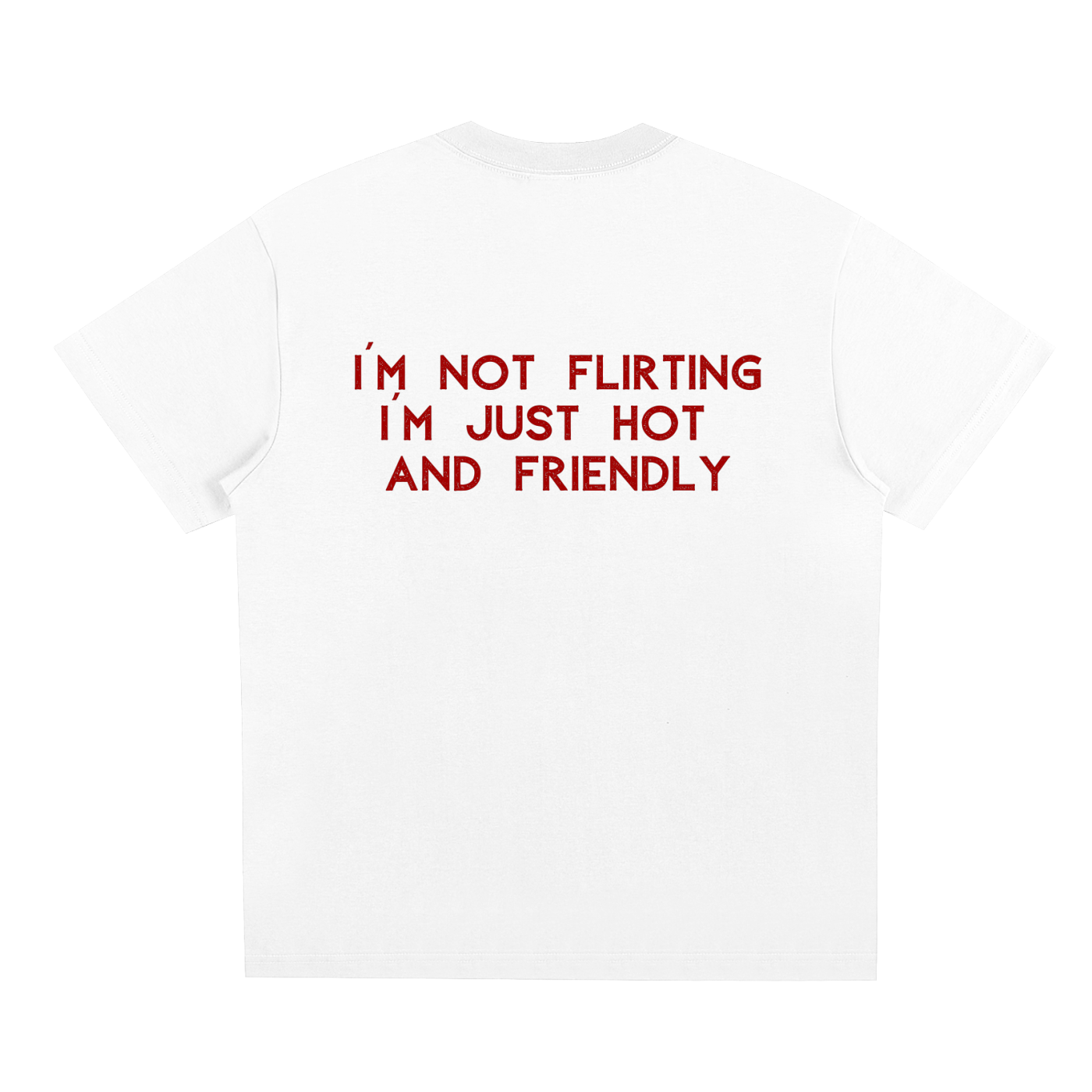 UNISEX LOOSE FIT T-SHIRT - JUST HOT AND FRIENDLY