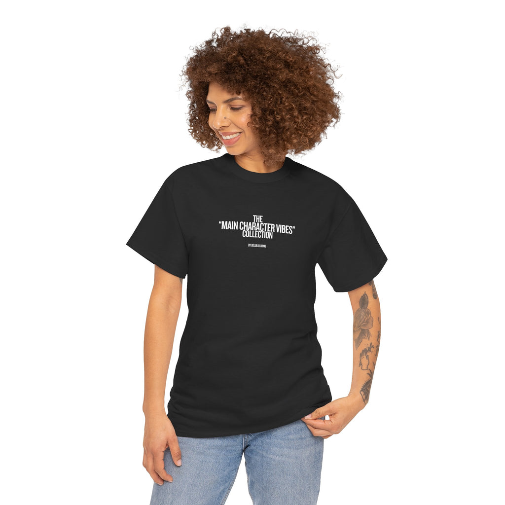 MAIN CHARACTER VIBES TEE - EVERYTHING REVOLVES AROUND ME BLACK