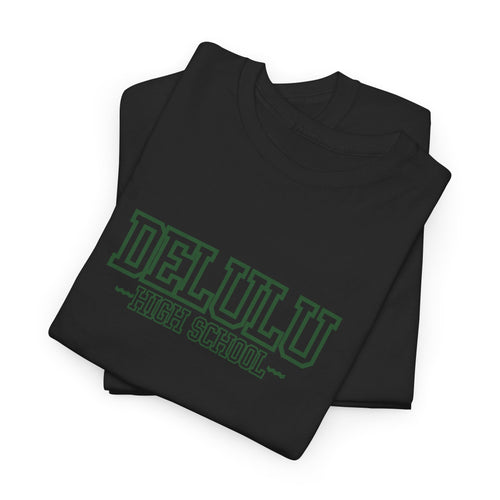 01 DELULU HIGH SCHOOL T-SHIRT