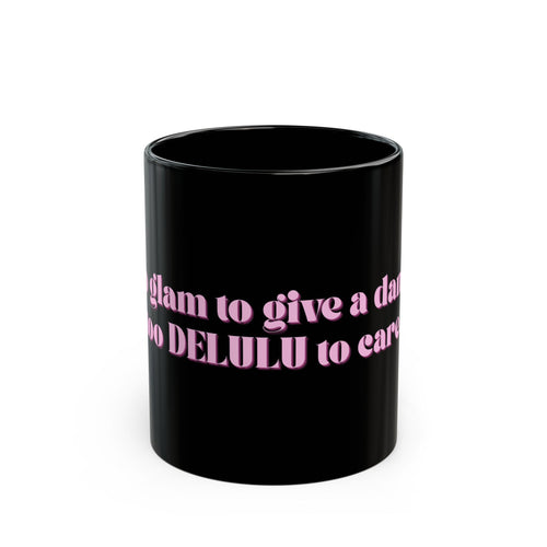 01 DELULU MUG 15oz/11oz