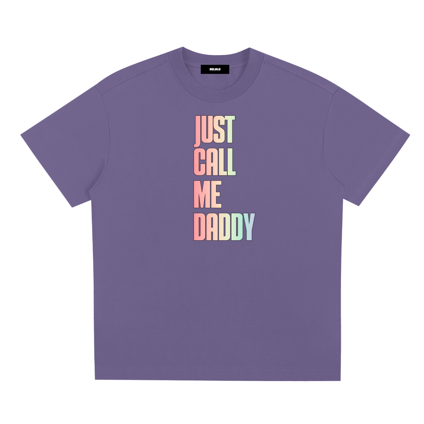 PRIDE LOOSE FIT UNISEX T-SHIRT - JUST CALL ME DADDY