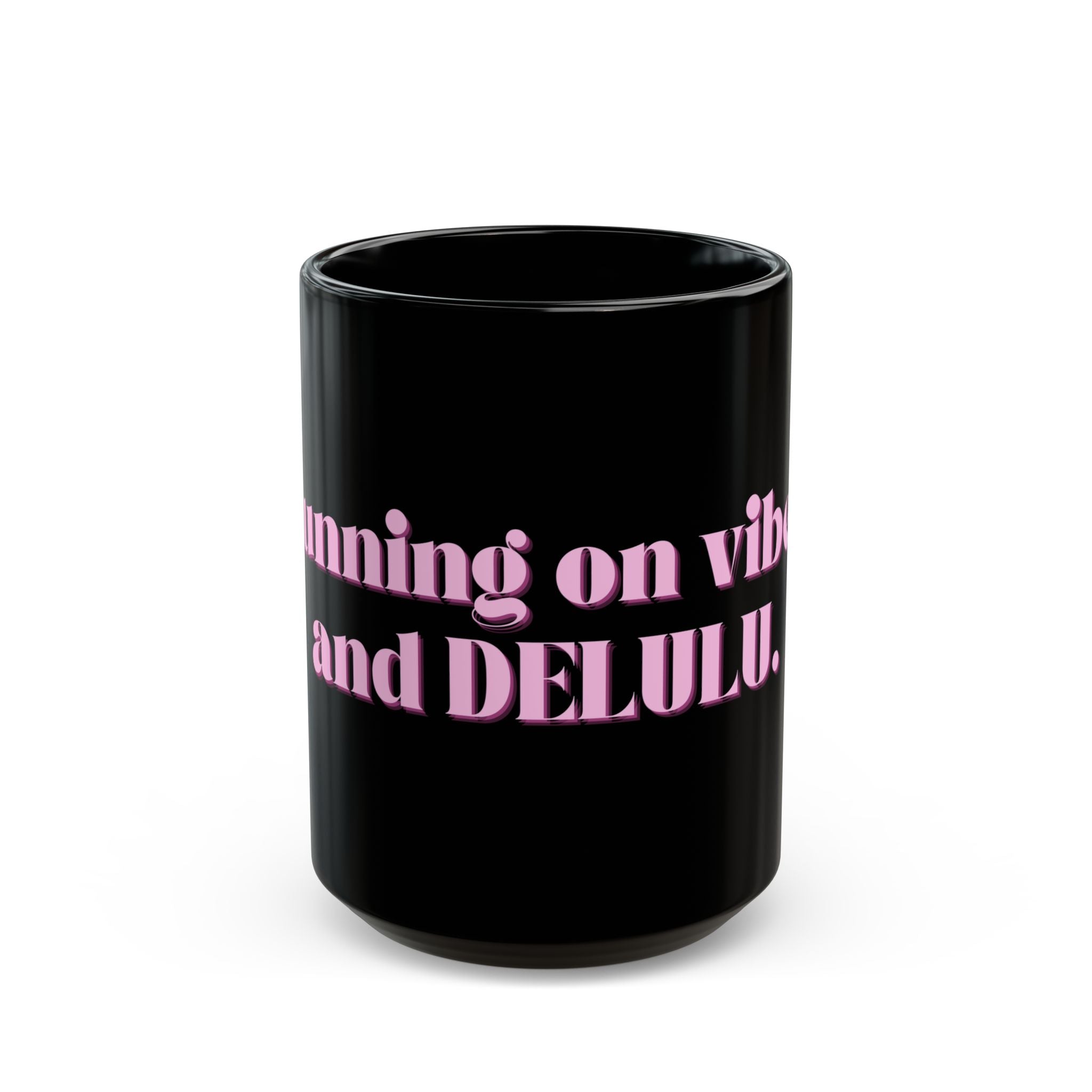 01 DELULU MUG 15oz/11oz
