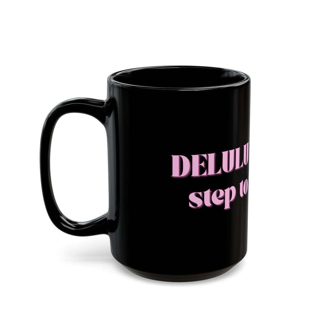 DELULU MUG 15oz/11oz
