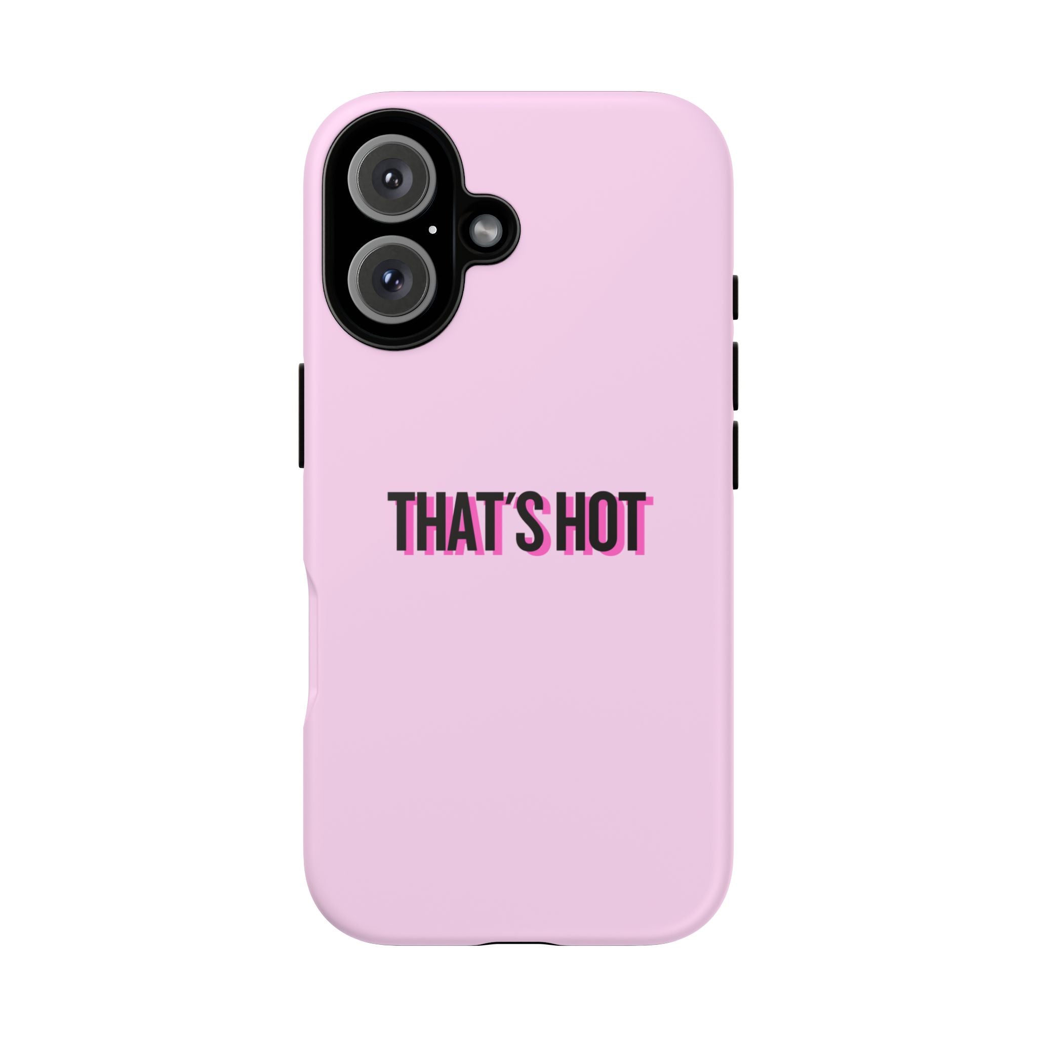 IPHONE CASE (15 - 17) - THAT´S HOT