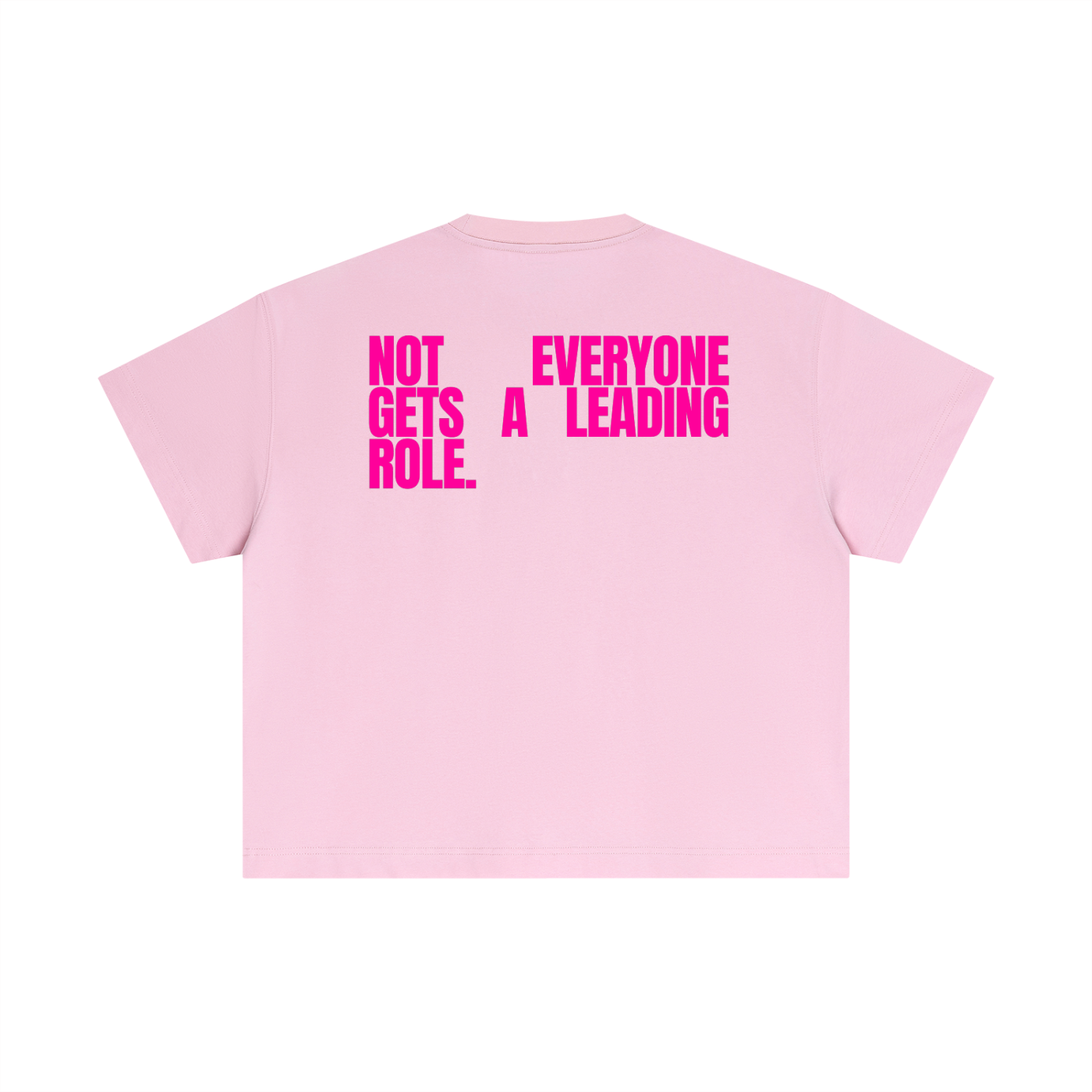 MAIN CHARACTER BOXY T-SHIRT - NOT EVERYONE GETS A LEADING ROLE