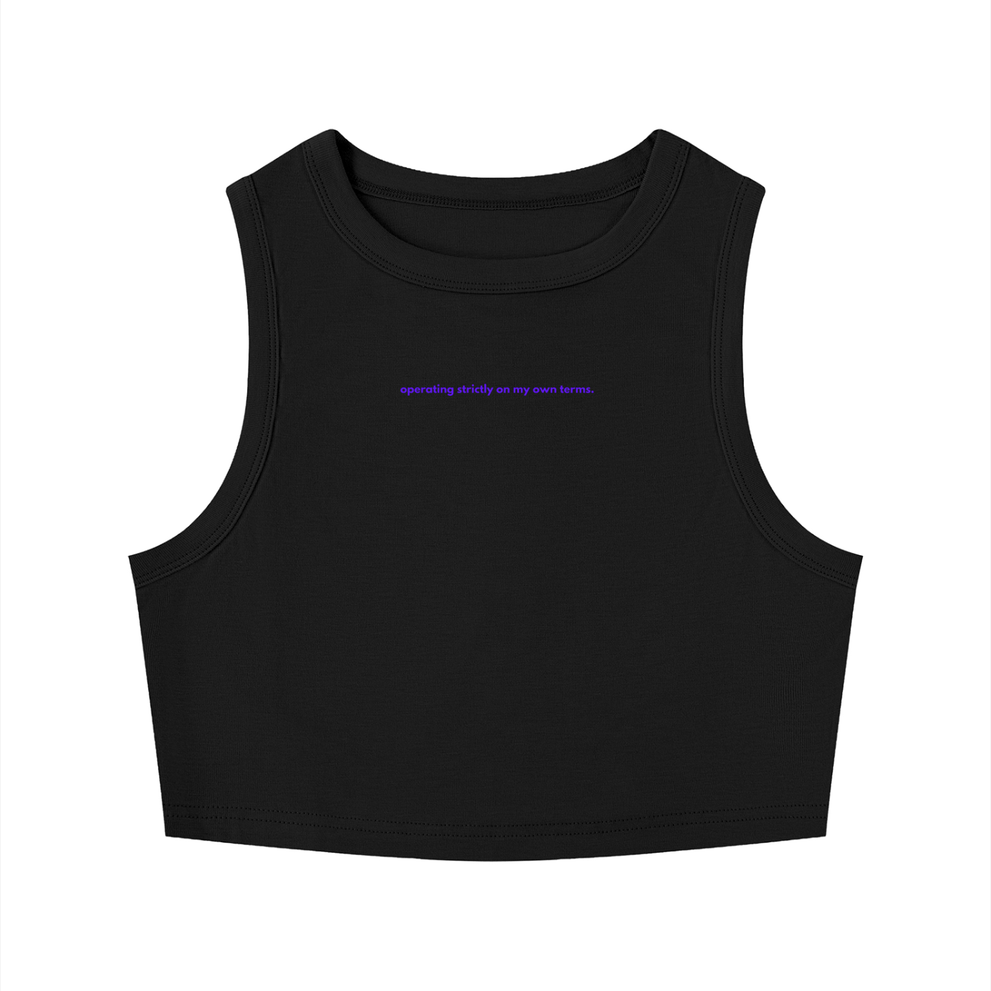 MAIN CHARACTER TIGHT CREWNECK CROP TANK TOP -  OPERATING STRICTLY ON MY OWN TERMS