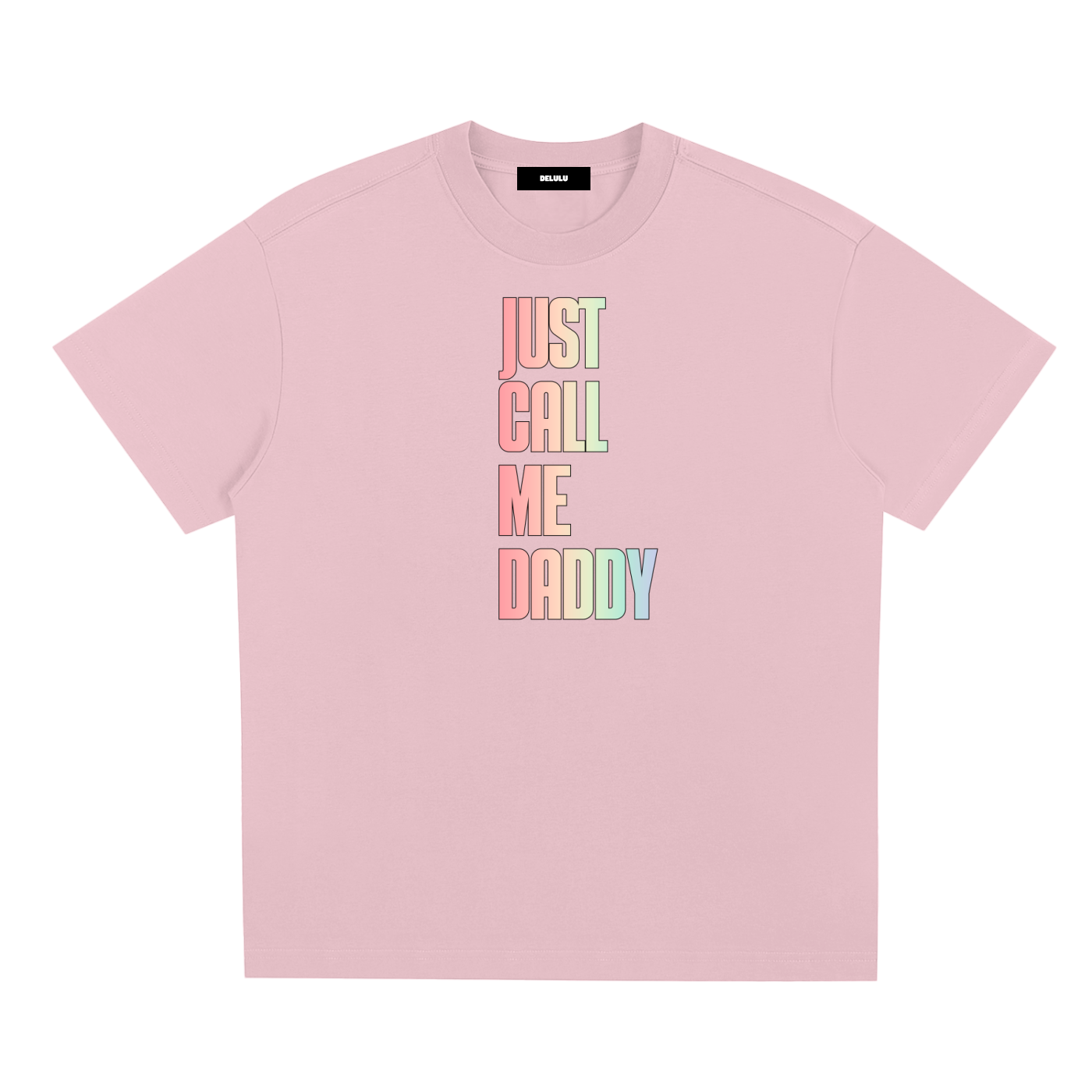 PRIDE LOOSE FIT UNISEX T-SHIRT - JUST CALL ME DADDY