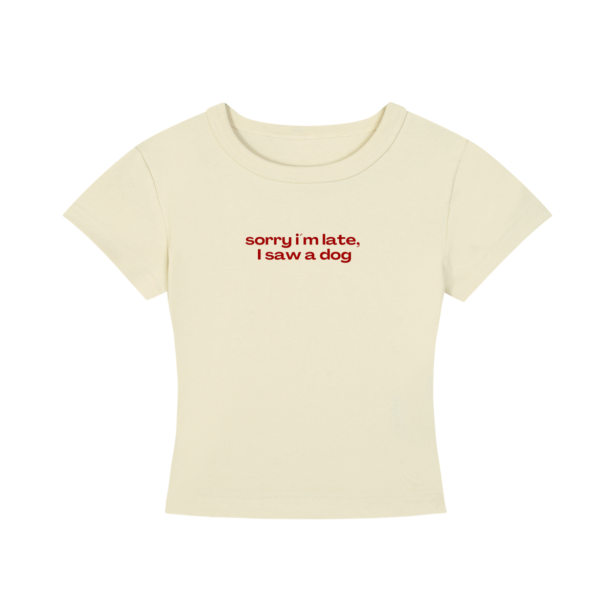 WOMEN'S CROPPED T-SHIRT - SORRY I'M LATE, I SAW A DOG