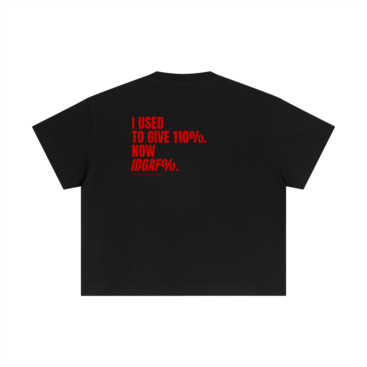 QUITTERS CLUB ESSENTIAL COTTON BOXY T-SHIRT - IDGAF%