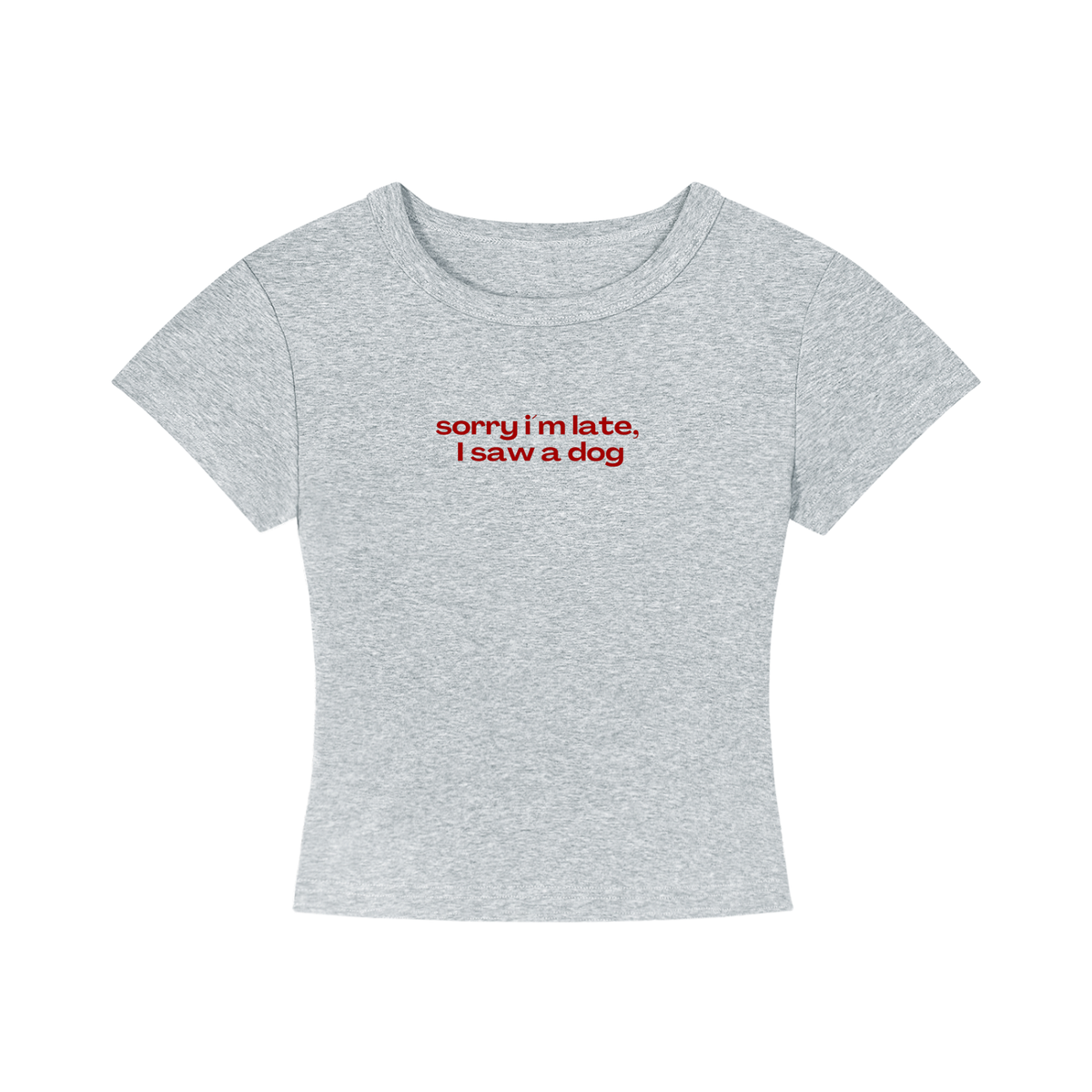 WOMEN'S CROPPED T-SHIRT - SORRY I'M LATE, I SAW A DOG