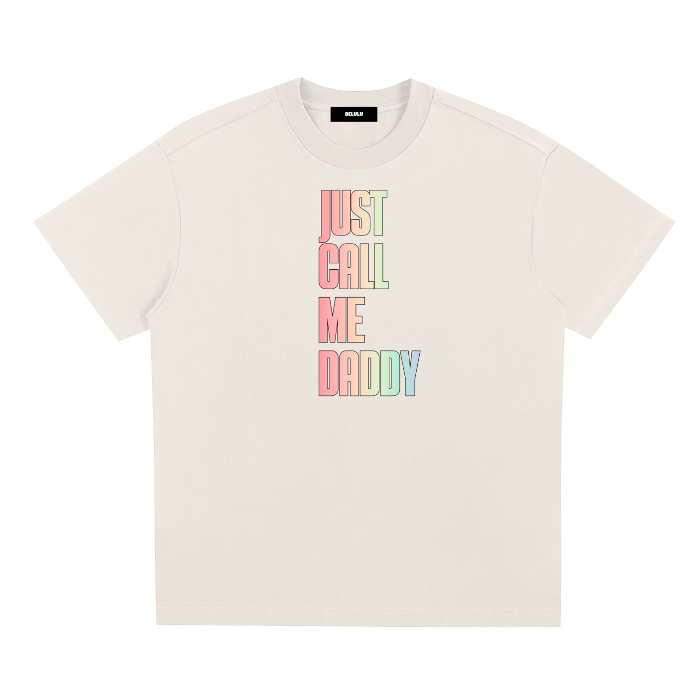 PRIDE LOOSE FIT UNISEX T-SHIRT - JUST CALL ME DADDY