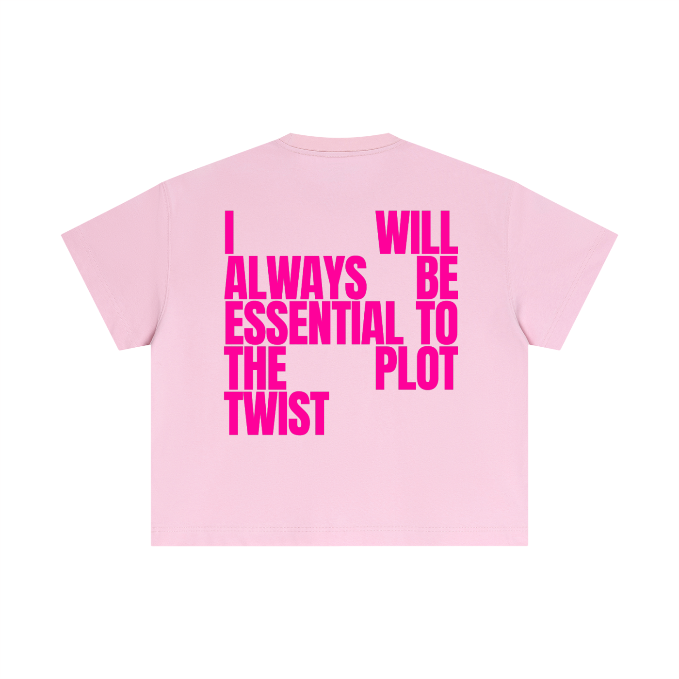 MAIN CHARACTER BOXY T-SHIRT - I WILL ALWAYS BE ESSENTIAL TO THE PLOT TWIST
