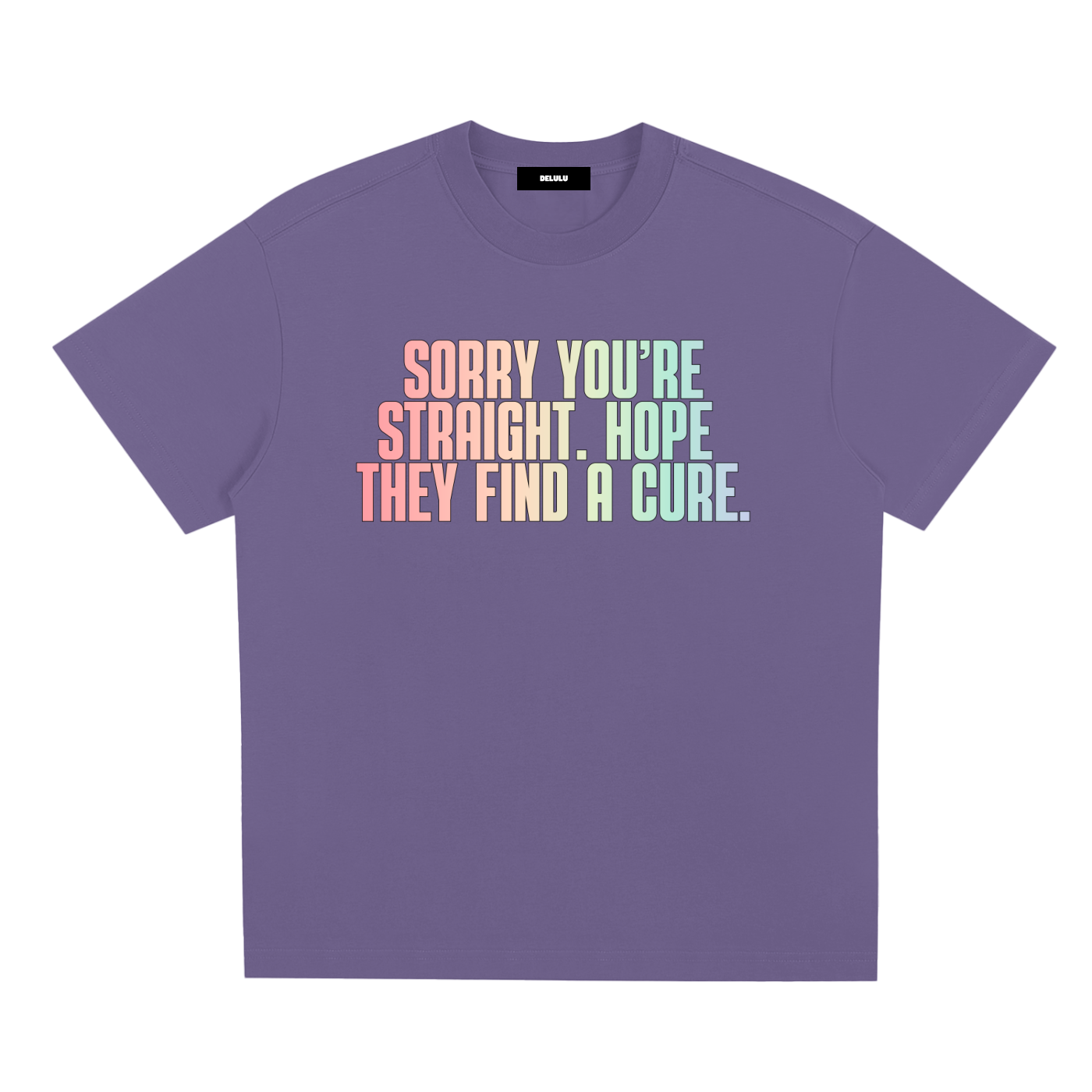 PRIDE LOOSE FIT UNISEX T-SHIRT - SORRY YOU`RE STRAIGHT