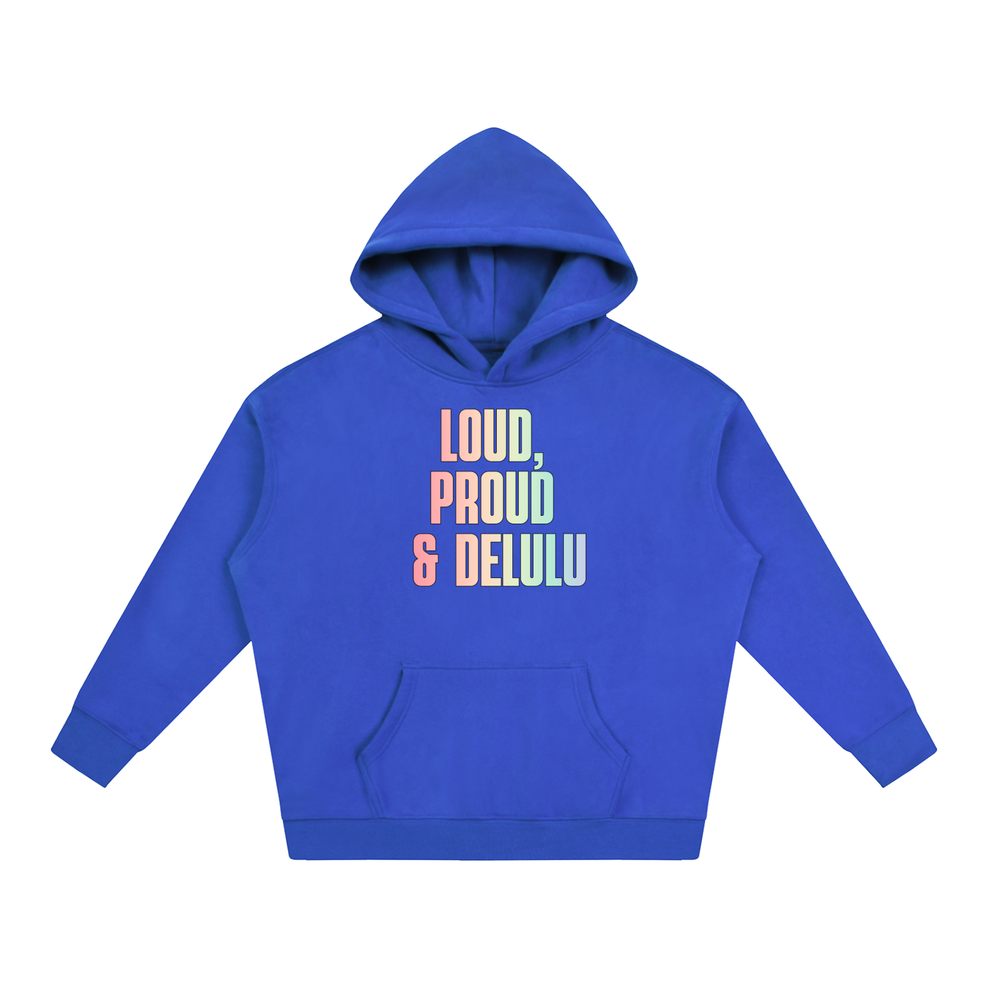 PRIDE OVERSIZED PREMIUM FLEECED HOODIE - LOUD, PROUD & DELULU